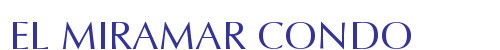 EL MIRAMAR CONDO
