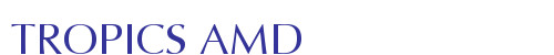 TROPICS AMD