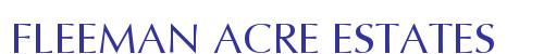 FLEEMAN ACRE ESTATES