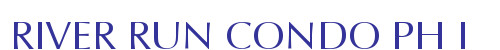 RIVER RUN CONDO PH I
